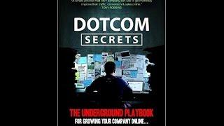 DotCom Secrets: The Underground Playbook for Growing Your Company Online - Russell Brunson