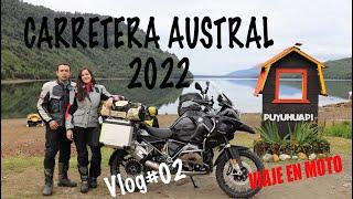 CARRETERA AUSTRAL EN MOTO 2022 |  Chile | Vlog # 02 Viajeros