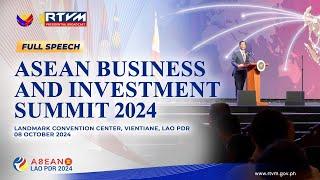 ASEAN Business and Investment Summit 2024 (Speech) 10/09/2024