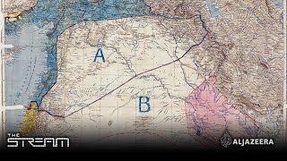 The Stream - Sykes-Picot at 100