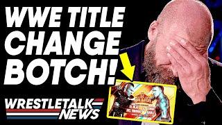 TNA Unhappiness! WWE Raw Review! WWE Title Change BOTCH! | WrestleTalk