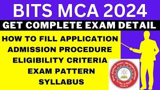 BITS MCA 2024 Notification (Out), Application, Dates, Eligibility, Syllabus, Pattern, Admit Card