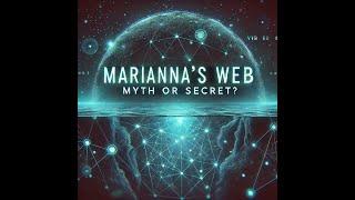 Unveiling Marianna's Web: Myth or the Internet's Deepest Secret