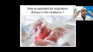 How to approach for respiratory distress? respiratory & extra respiratory, RDS, TTN ,MAS, IEM, PPHN