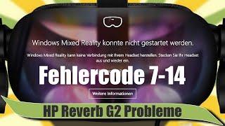 HP Reverb G2 startet nicht. Fehler 7-14 und Fehler 7-15 Probleme