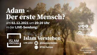 Islam Verstehen - Adam - Der erste Mensch?