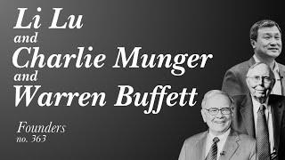 #363 Li Lu and Charlie Munger and Warren Buffett