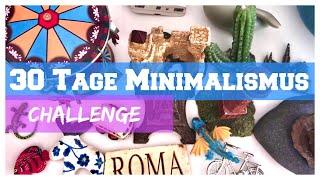 30 Tage MINIMALISMUS Challenge  über 500 Dinge ausmisten