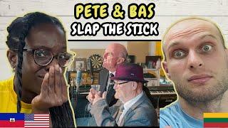 REACTION TO Pete & Bas - Slap The Stick | FIRST TIME HEARING