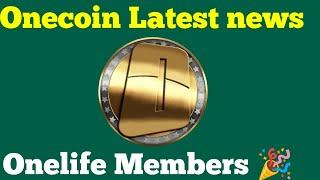 onecoin latest news| Onelife Latest news