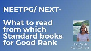 STANDARD BOOKS to get Good Rank in NEETPG/ NEXT (what to read in which standard book)