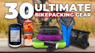 30 ULTIMATE Bikepacking Gear For Your Next Bikepacking Trip