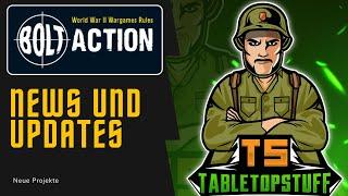 Tabletopstuff Channel Updates and Bolt Action News 