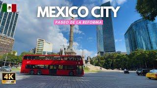 [4K] WALK MEXICO CITY Paseo de la Reforma CDMX virtual walk travel Guide Documentary walking tour 