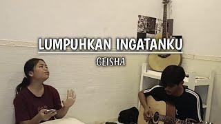 GEISHA - LUMPUHKAN INGATANKU - COVER BY ILA SUSILAWATI