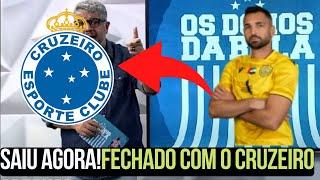 SAIU AGORA! REFORCO NO CRUZEIRO