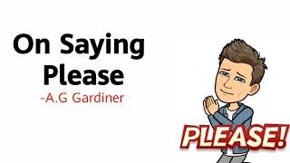 On Saying Please by A.G Gardiner Summary Explanation and Analysis