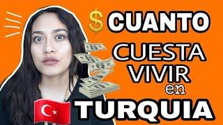 ¿CUÁNTO CUESTA VIVIR EN TURQUÍA? 