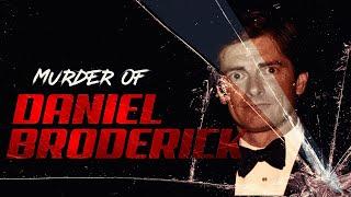 The Murder of Daniel Broderick