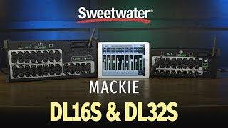 Mackie DL16S and DL32S Digital Mixers Overview