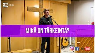 Mikä on tärkeintä? - Mika Tapio