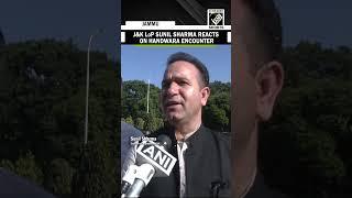 Security forces will take breath only…: Sunil Sharma on Handwara Encounter
