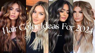 Top Trending Hair Color Ideas for 2024 | Latest Hair Color Ideas