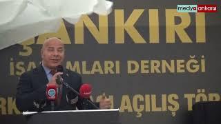 Ankara Vali Yardımcısı Dr. Ayhan Özkan Çankırı İşadamları Derneği merkezi açılışında konuştu