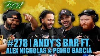 Andy's Bar feat Alex Nicholas & Pedro Garcia | PitM #278