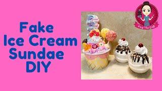 Fake Ice Cream Sundae DIY