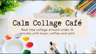 Collage Real Time Video with Music, Step by Step Collage Artwork, Calming Art | Mixed Media Collage
