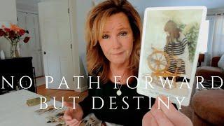 Your Daily Tarot Reading : No Path Forward But DESTINY | Spiritual Path Guidance