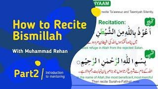 How To Recite Bismillah | بسم اللہ | Online Quran Learn : In English