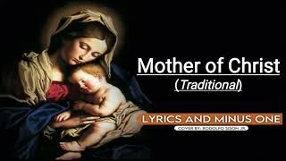 Mother of Christ (Lyrics and Instrumental)