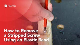 How to Remove a Stripped Screw Using a Elastic Band