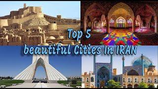 Top 5 beautiful Cities In IRAN