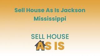 Sell House As Is Jackson Mississippi | (844) 203-8995