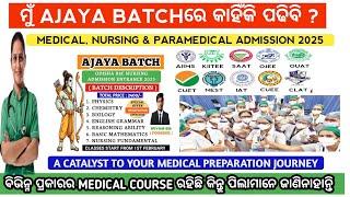 AJAYA batch complete details | Odisha nursing admission 2025 | Ojee 2025 | neet 2025 | neet ug 2025