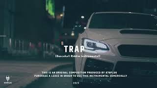 "Trap" Dancehall Riddim Instrumental 2023