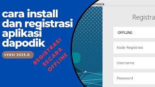 Cara Registrasi Aplikasi Dapodik 2025.b Secara Offline