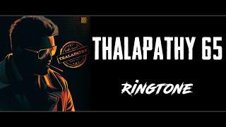 Thalapathy 65 Ringtone | Thalapathy Vijay Ringtone | EDM Download link