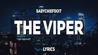 BabyChiefDoit - The Viper (Lyrics)