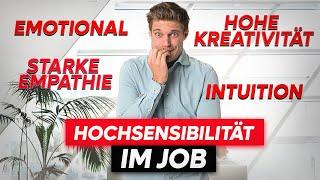 Hochsensibilität als Stärke im Job nutzen | Anzeichen und Vorteile, hochsensibel zu sein