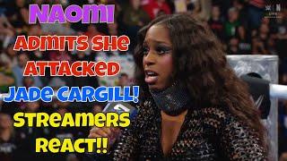 Streamers React! Naomi admits she attacked Jade Cargill! #wwe #smackdown #jadecargillwwe