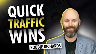 Quick Traffic Wins | Robbie Richards | The SEO Lounge | IMG Courses