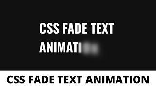 Create CSS Fade Text Animation