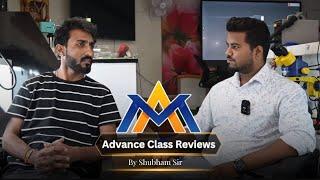 ADVANCE CLASSES REVIEW BY SHUBHAM SAHU