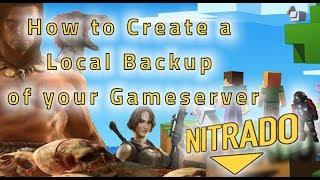 Support Tutorials: 06. How to Create a Local Backup of your Game Server