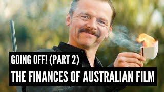 Going Off! Part Two: The Finances of Australian Film