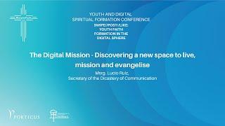 YOUTH FAITH FORMATION IN THE DIGITAL SPHERE - Opening and Keynote Speech I